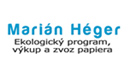 Marian Héger - ekologický program, výkup a zvoz papiera